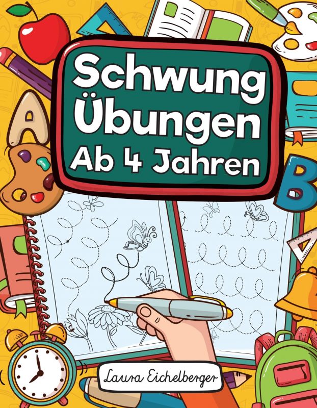 Schwungübungen Ab 4 Jahren: Übungsheft Mit Schwungübungen Zur Erhöhung Der Konzentration, Der Augen-Hand-Koordination Und Feinmotorik Ihres Kindes. Ideal Als Vorbereitung Für Den Kindergarten, Die Vorschule Und Als Geschenk Für Kinder Ab 4 Jahren!