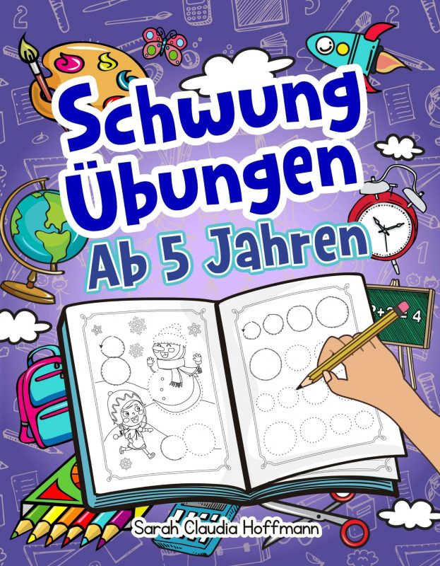 Schwungübungen Ab 5 Jahren. Sarah Claudia Hoffmann