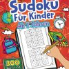 Band 2. Sudoku Für Kinder Ab 7 Jahren. Mit 